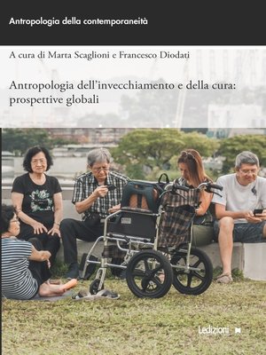 cover image of Antropologia dell'invecchiamento e della cura